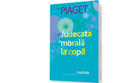 Judecata morală la copil – Jean Piaget